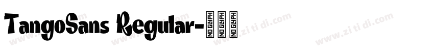 TangoSans Regular字体转换